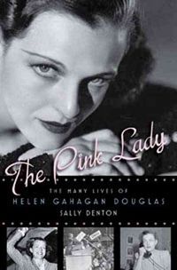 Produktbild: The Pink Lady: The Many Lives of Helen Gahagan Douglas