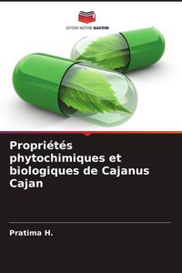 Produktbild: Propri&eacute;t&eacute;s phytochimiques et biologiques de Cajanus Cajan