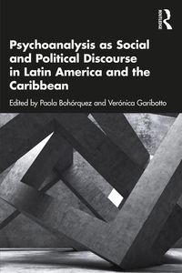 Produktbild: Psychoanalysis as Social and Political Discourse in Latin America and the Caribbean