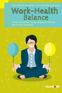 Bild vom Artikel Work-Health Balance vom Autor Cora Besser-Siegmund