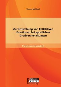 Produktbild: Zur Entstehung von kollektiven Emotionen bei sportlichen Gro&szlig;veranstaltungen