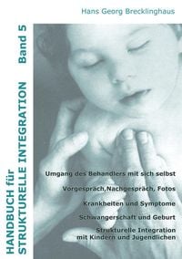 Produktbild: Handbuch f&uuml;r Strukturelle Integration - Band 5