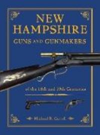 Produktbild: New Hampshire Guns and Gunmakers