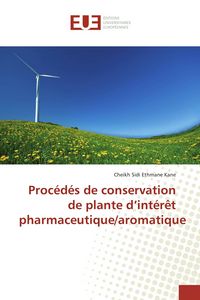 Produktbild: Proc&eacute;d&eacute;s de conservation de plante d'int&eacute;r&ecirc;t pharmaceutique/aromatique