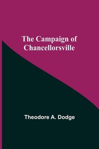 Produktbild: The Campaign Of Chancellorsville