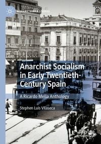 Produktbild: Anarchist Socialism in Early Twentieth-Century Spain