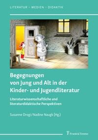 Produktbild: Begegnungen von Jung und Alt in der Kinder- und Jugendliteratur