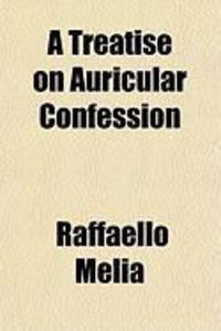 Produktbild: A Treatise on Auricular Confession