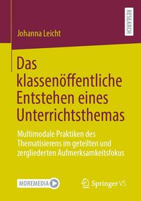 Produktbild: Das klassen&ouml;ffentliche Entstehen eines Unterrichtsthemas