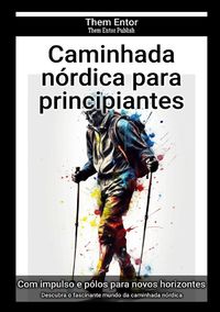 Produktbild: Caminhada n&oacute;rdica para principiantes
