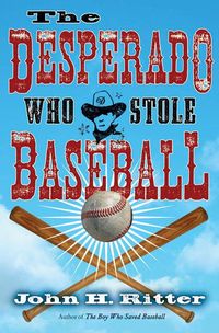 Produktbild: The Desperado Who Stole Baseball