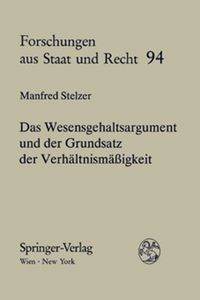 Produktbild: Das Wesensgehaltsargument und der Grundsatz der Verh&auml;ltnism&auml;&szlig;igkeit
