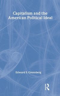 Produktbild: Capitalism and the American Political Ideal