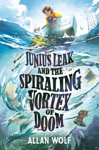 Produktbild: Junius Leak and the Spiraling Vortex of Doom