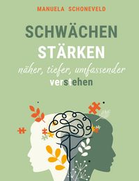 Produktbild: Schw&auml;chen St&auml;rken - n&auml;her, tiefer umfassender verstehen