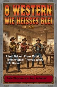Produktbild: 8 Western wie hei&szlig;es Blei Juli 2026