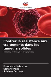 Produktbild: Contrer la r&eacute;sistance aux traitements dans les tumeurs solides