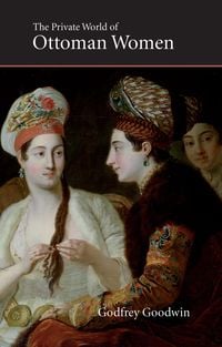 Produktbild: The Private World of Ottoman Women