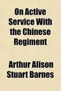 Produktbild: On Active Service with the Chinese Regiment