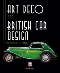 Produktbild: Down, B: Art Deco and British Car Design