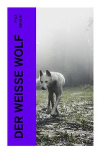 Produktbild: Der wei&szlig;e Wolf