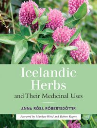 Produktbild: Icelandic Herbs and Their Medicinal Uses