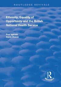 Produktbild: Ethnicity, Equality of Opportunity and the British National Health Service