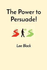 Produktbild: The Power to Persuade!