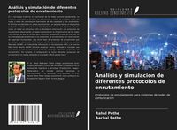 Produktbild: An&aacute;lisis y simulaci&oacute;n de diferentes protocolos de enrutamiento