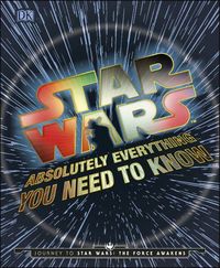 Produktbild: Star Wars Absolutely everything you need to know