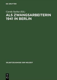 Produktbild: Als Zwangsarbeiterin 1941 in Berlin