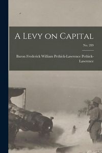 Produktbild: A Levy on Capital; no. 289