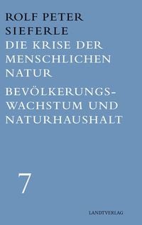 Produktbild: Die Krise der menschlichen Natur / Bev&ouml;lkerungswachstum und Naturhaushalt