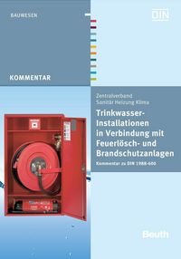 Produktbild: Trinkwasser-Installationen in Verbindung mit Feuerl&ouml;sch- und Brandschutzanlagen