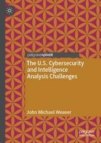 Produktbild: The U.S. Cybersecurity and Intelligence Analysis Challenges