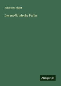 Produktbild: Das medicinische Berlin
