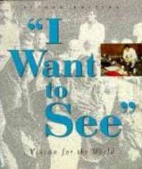 Produktbild: Lim, A: I Want to See: Vision for the World