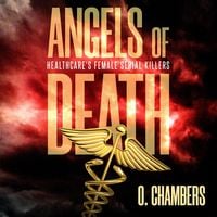Produktbild: Angels of Death: Healthcare's Female Serial Killers