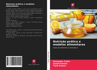 Produktbild: Nutri&ccedil;&atilde;o pr&aacute;tica e modelos alimentares