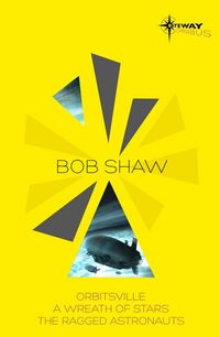 Produktbild: Bob Shaw SF Gateway Omnibus