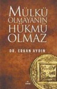 Produktbild: M&uuml;lk&uuml; Olmayanin H&uuml;km&uuml; Olmaz