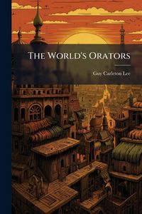 Produktbild: The World's Orators