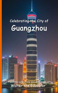 Produktbild: Celebrating the City of Guangzhou