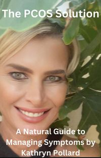 Produktbild: The PCOS Solution: A Natural Guide to Managing Symptoms