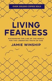 Produktbild: Living Fearless - Exchanging the Lies of the World for the Liberating Truth of God