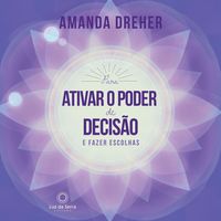 Produktbild: Para Ativar o Poder de Decis&atilde;o e Fazer Escolhas