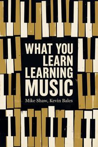 Produktbild: What You Learn Learning Music
