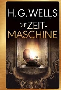 Produktbild: H.G. Wells: Die Zeitmaschine