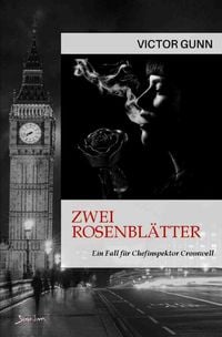 Produktbild: Zwei Rosenblätter - Ein Fall für Chefinspektor Cromwell