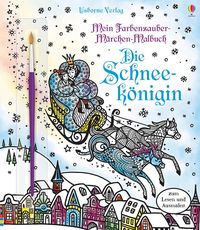 Mein Farbenzauber-Märchen-Malbuch: Die Schneekönigin Von Susanna ...